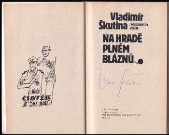 Vladimír Škutina: Na hradě plném bláznů PODPIS VLADIMÍR ŠKUTINA