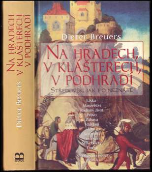 Dieter Breuers: Na hradech, v klášterech, v podhradí