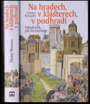 Na hradech, v klášterech, v podhradí