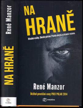 René Manzor: Na hraně