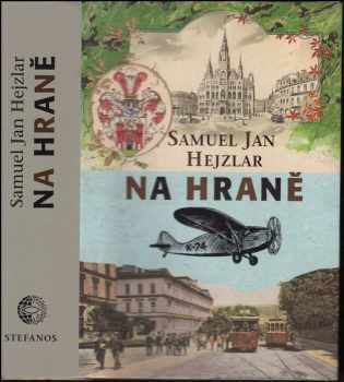 Samuel Jan Hejzlar: Na hraně