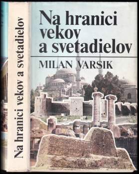 Milan Varsik: Na hranici vekov a svetadielov