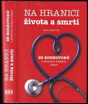 Marie Frajtová: Na hranici života a smrti