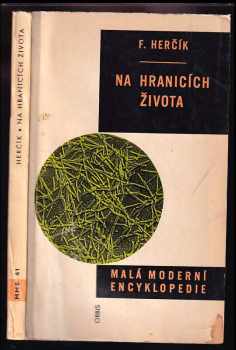 Na hranicích života : úvod do molekulární biologie - Ferdinand Herčík (1963, Orbis) - ID: 362021