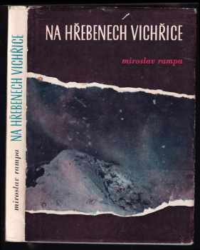 Miroslav Rampa: Na hřebenech vichřice