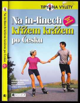 Ludmila Krupková: Na in-linech křížem krážem po Česku