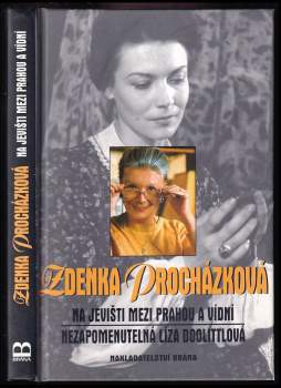 Zdenka Procházková: Na jevišti mezi Prahou a Vídní