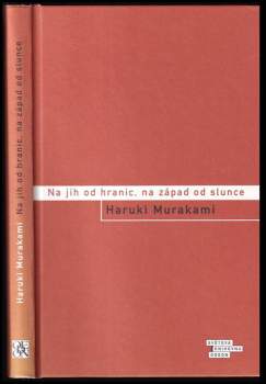 Na jih od hranic, na západ od slunce