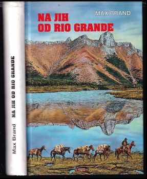 Na jih od Rio Grande
