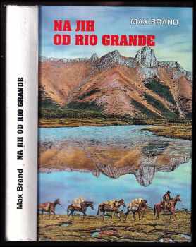 Na jih od Rio Grande