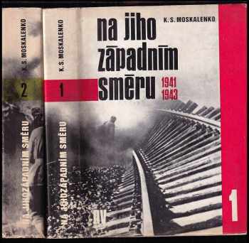 Kirill Semenovič Moskalenko: Na jihozápadním směru