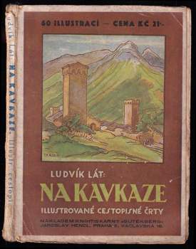 Ludvík Lát: Na Kavkaze