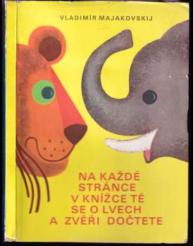 Na každé stránce v knížce té se o lvech a zvěři dočtete