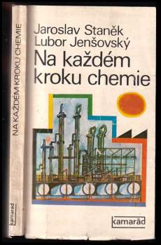 Jaroslav Staněk: Na každém kroku chemie