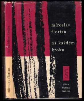 Na každém kroku : vybrané verše - Miroslav Florian (1962, Československý spisovatel) - ID: 637155