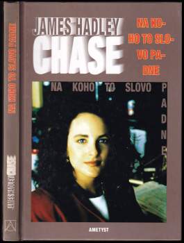 James Hadley Chase: Na koho to slovo padne