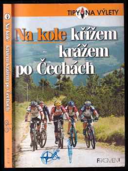 Andrej Halada: Na kole křížem krážem po Čechách