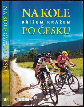 Na kole křížem krážem po Česku