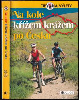 Na kole křížem krážem po Česku