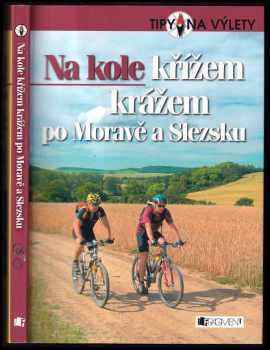 Andrej Halada: Na kole křížem krážem po Moravě a Slezsku