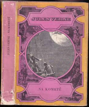 Na kometě : Hector Servadac, aneb, Dobrodružná cesta sluneční soustavou - Jules Verne (1975, Albatros) - ID: 853445