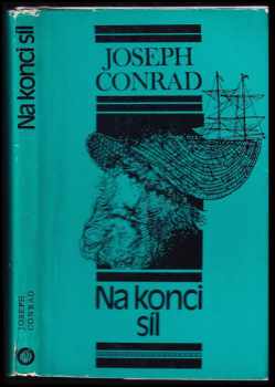 Joseph Conrad: Na konci síl