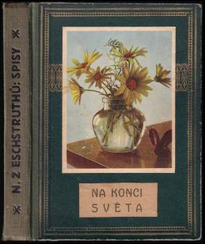 Nataly von Eschstruth: Na konci světa a jiné povídky