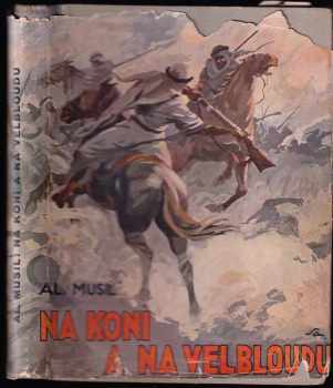 Alois Musil: Na koni a na velbloudu