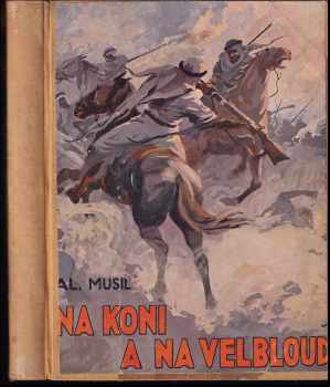 Na koni a na velbloudu - Alois Musil (1936, Novina) - ID: 289888
