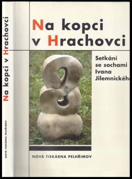 Jiří Blahota: Na kopci v Hrachovci