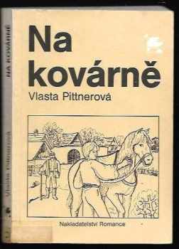 Na kovárně - Vlasta Pittnerová (1990, Romance) - ID: 488946