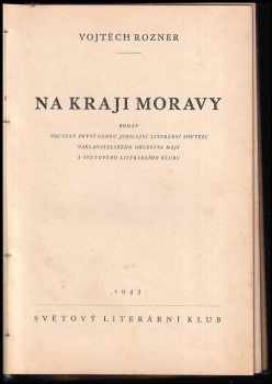 Vojtěch Rozner: Na kraji Moravy