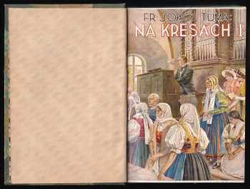 František Sokol Tůma: Na kresách