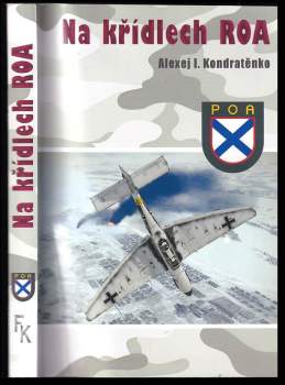 Alexej Kondratěnko,: Na křídlech ROA