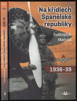 Na křídlech Španělské republiky 1936-1939