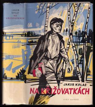 Jakub Kolas: Na křižovatkách