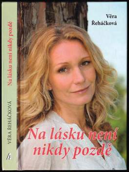 Věra Řeháčková: Na lásku není nikdy pozdě