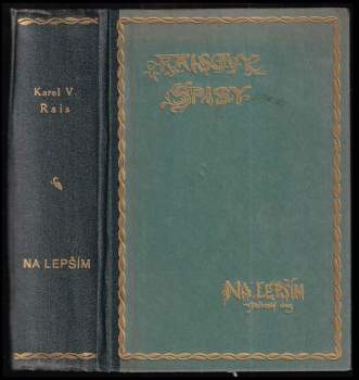 Karel Václav Rais: Na lepším