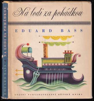Eduard Bass: Na lodi za pohádkou