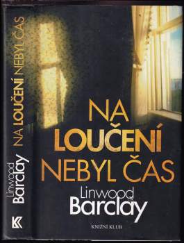 Na loučení nebyl čas