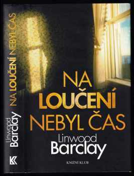 Na loučení nebyl čas