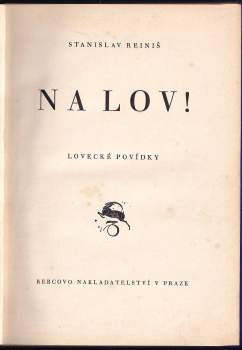 Stanislav Reiniš: Na lov!