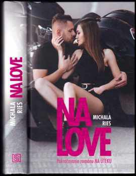 Michala Ries: Na love