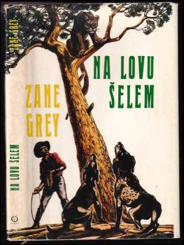 Zane Grey: Na lovu šelem