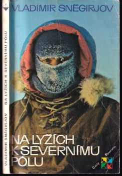 Na lyžích k severnímu pólu