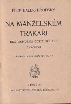 Filip Balek-Brodský: Na manželském trakaři