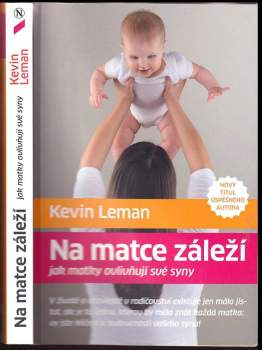 Kevin Leman: Na matce záleží