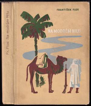 František Flos: Na modrém Nilu