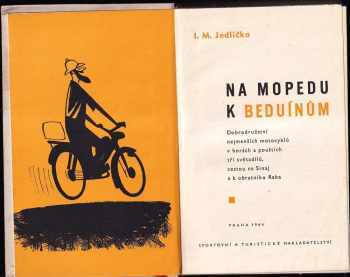 Ivan Milan Jedlička: Na mopedu k Beduínům