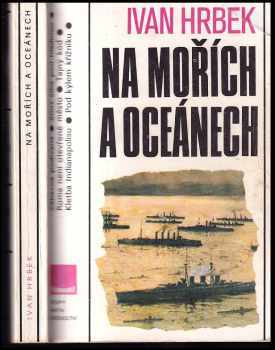 Ivan Hrbek: Na mořích a oceánech
